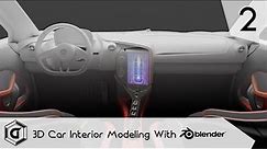 Blender Advanced Car Interior Modeling Master Class (Part 2)
