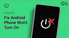 How to Fix Android Phone Won't Turn On | Android Phone Unresponsive?