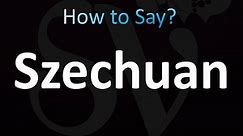 How to Pronounce Szechuan (correctly!)