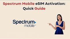 How to Activate Spectrum Mobile eSIM