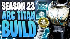 The BEST Arc Titan Build for Season 23 | Destiny 2 Season of the Wish HOIL build