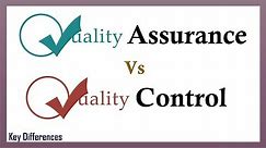 Quality Assurance Vs Quality Control: Difference between them with definition and comparison chart