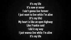 Bon Jovi - It's my life lyrics [HD]