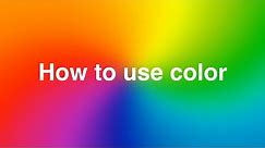 Color theory for designers | How to use color in design