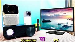 Projector Or Tv What To Buy