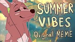 Summer Vibes | ORIGINAL MEME