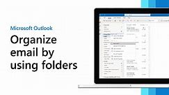 Organize email by using folders