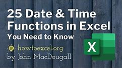 25 Date and Time Functions in Excel You Need to Know