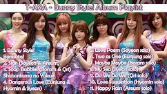 T-ARA (티아라) - Bunny Style! Album Playlist