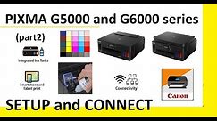 PIXMA G5000 G6000 series (part2) - Setup Printer and Connect to Network, Canon PRINT App