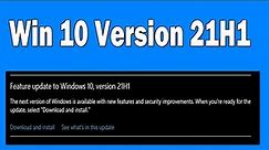How To Install Windows 10 Version 21H1 Update