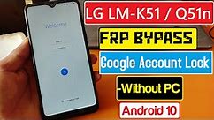 LG Q51 LM-Q510N Bypass FRP 2021 | LG-Q( LGQ51) Android Version 10, All LG Google Account Lock Remove