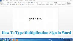How To Write Multiplication in Word | How To Type Multiplication Sign in Microsoft Word