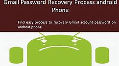 Gmail Password Recovery Process Android Phone