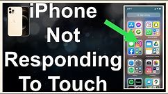 How To Fix iPhone Screen Not Responding To Touch