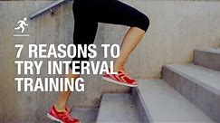 7 reasons to try interval training