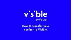 Transferring your phone number to Visible