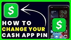 How to Change Your Cash App PIN