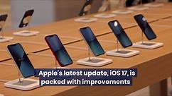 iOS 17: All Of The New Features In Apple's Latest Update