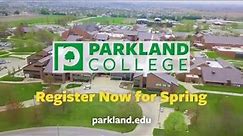 Parkland College Register Now for Spring