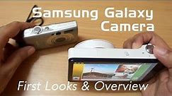 Samsung Galaxy Camera first looks & Overview