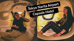 MOST CONVENIENT CAPSULE HOTEL EXPERIENCE! | Tokyo Narita Airport 9 Hours Capsule Hotel