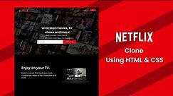 How To Make Netflix Website Clone Using HTML And CSS
