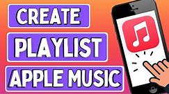 How to Create a Playlist on Apple Music