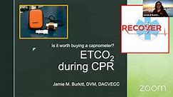 ETCO2 During CPR: Is it worth buying a capnometer?