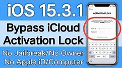 iOS 15.3.1 iCloud Unlock 2024 || Remove Owner Locked iOS 15.3.1 Bypass Activation Lock || iOS 15.3.1