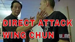 DIRECT ATTACK WING CHUN