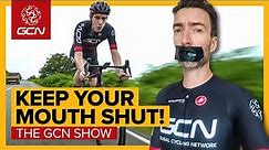 Why Cyclists Should Keep Their Mouths Shut! | GCN Show Ep. 558