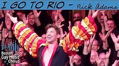 I Go to Rio I Boston Gay Men's Chorus