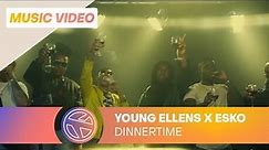 Young Ellens - Dinnertime ft. Esko