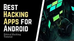 Free Hacker Software and Apps for Mobile - Top 22 Best Hacking Applications for Smartphones - 2019