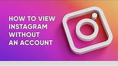 How to View Instagram Without An Account - Easy Method 2024 | InstaFollowers