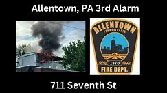 Allentown, PA 3rd Alarm Fireground Audio 4/30/24
