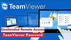 How to setup Unattended Access on TeamViewer | Setup TeamViewer Password - LATEST VERSION 2023