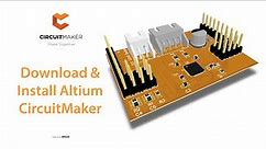 How to Download and Install Altium CircuitMaker - Nanite CircuitMaker Tutorial