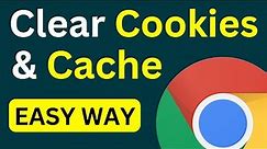 How To Clear Cache And Cookies In Google Chrome Laptop | Delete Cookies Chrome PC | Easy Way