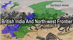 British India and North West Frontier | Modern History | East India Company | UPSC