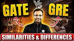 GATE vs GRE | Know the Similarities & Differences 🤔🤔