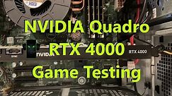 NVIDIA Quadro RTX 4000 PC Game Testing