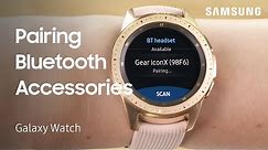 How to pair Bluetooth headphones with your Samsung Galaxy Watch3 and older watch models | Samsung US