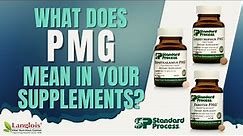 What does PMG mean in your Standard Process supplements?