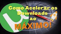 COMO Acelerar os Downloads do uTorrent ao MÁXIMO - 400% Mais Rápido