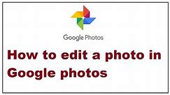 How to Edit a Photo in Google Photos