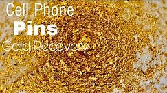 Gold Recovery from Cell Phone’s Pins | Gold from Cell Phone's