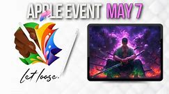 Apple Event ‘Let loose’ - iPad Pro M4, iPad Air M3 & More!