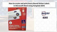 How to create and print Avery Round Sticker Labels in Microsoft Word Using Template 8293